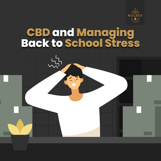 CBD and Managing Back to School Stress