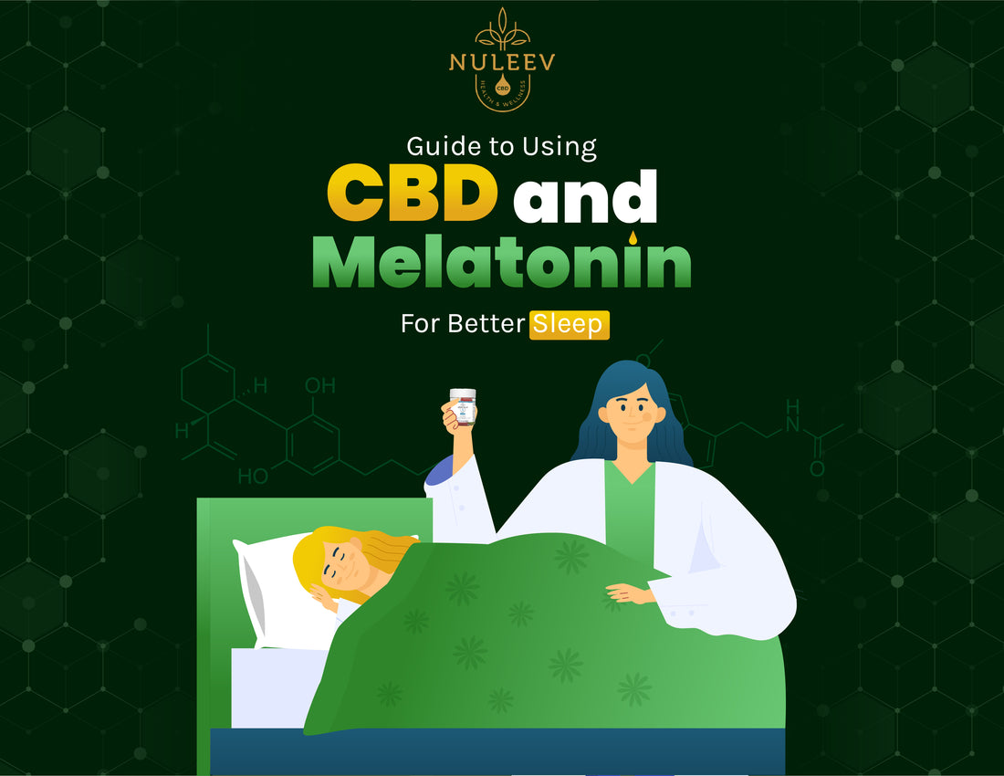 Guide to Using CBD and Melatonin for Better Sleep
